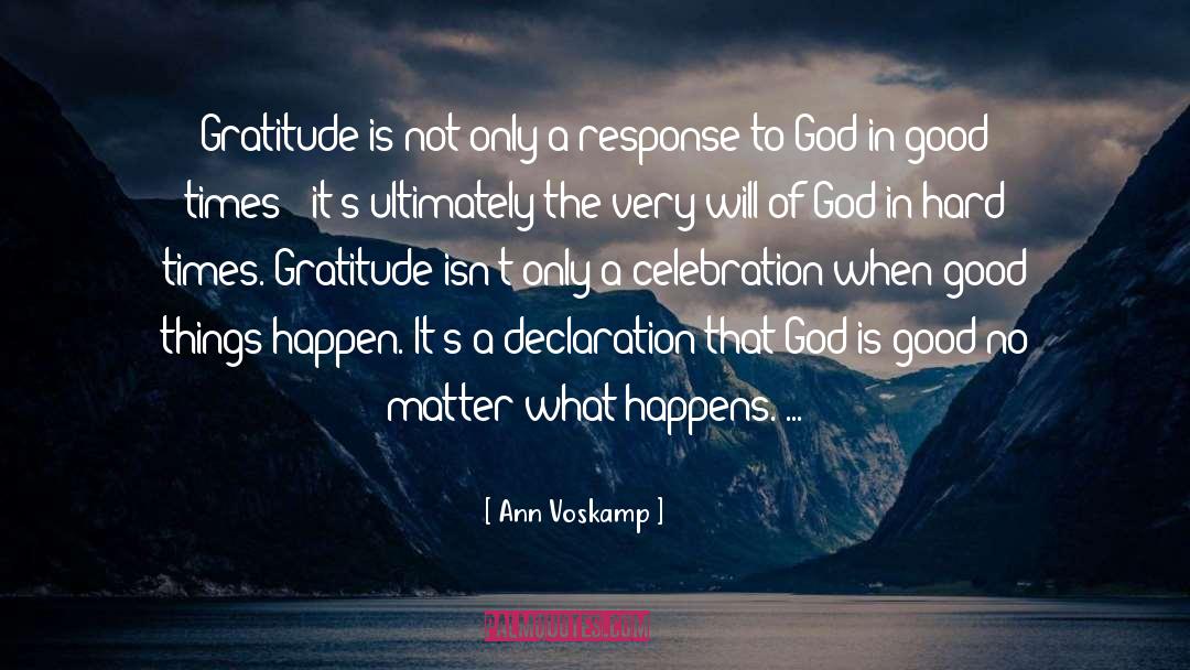 God Is Good quotes by Ann Voskamp
