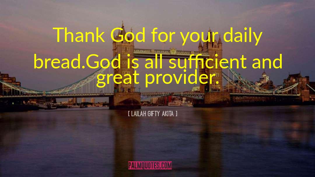 God Is Good quotes by Lailah Gifty Akita