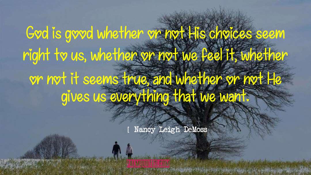 God Is Good quotes by Nancy Leigh DeMoss