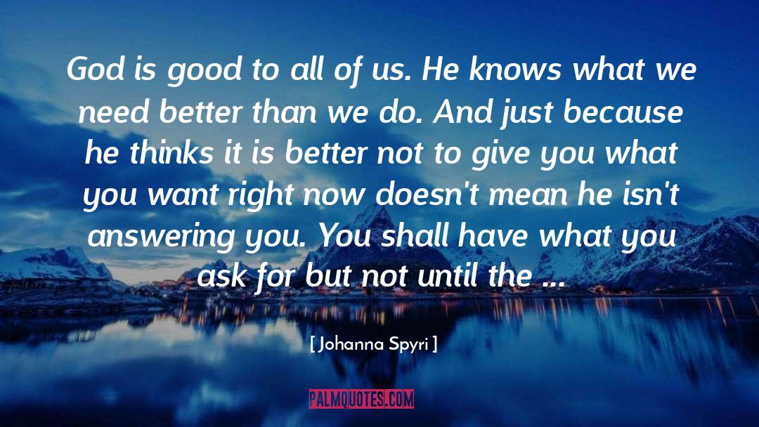 God Is Good quotes by Johanna Spyri