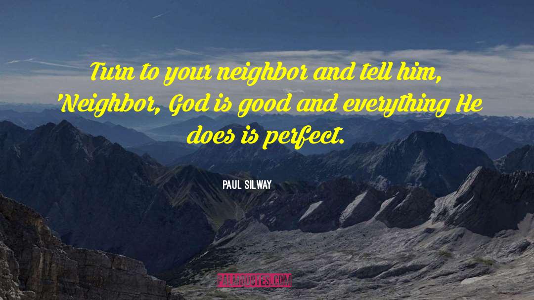 God Is Good quotes by Paul Silway