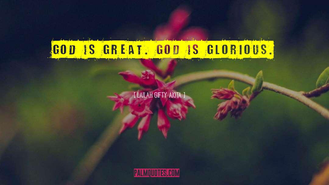 God Is Great quotes by Lailah Gifty Akita