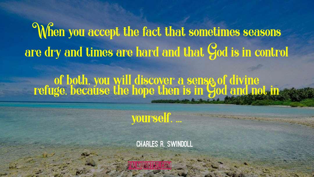 God Is In Control quotes by Charles R. Swindoll