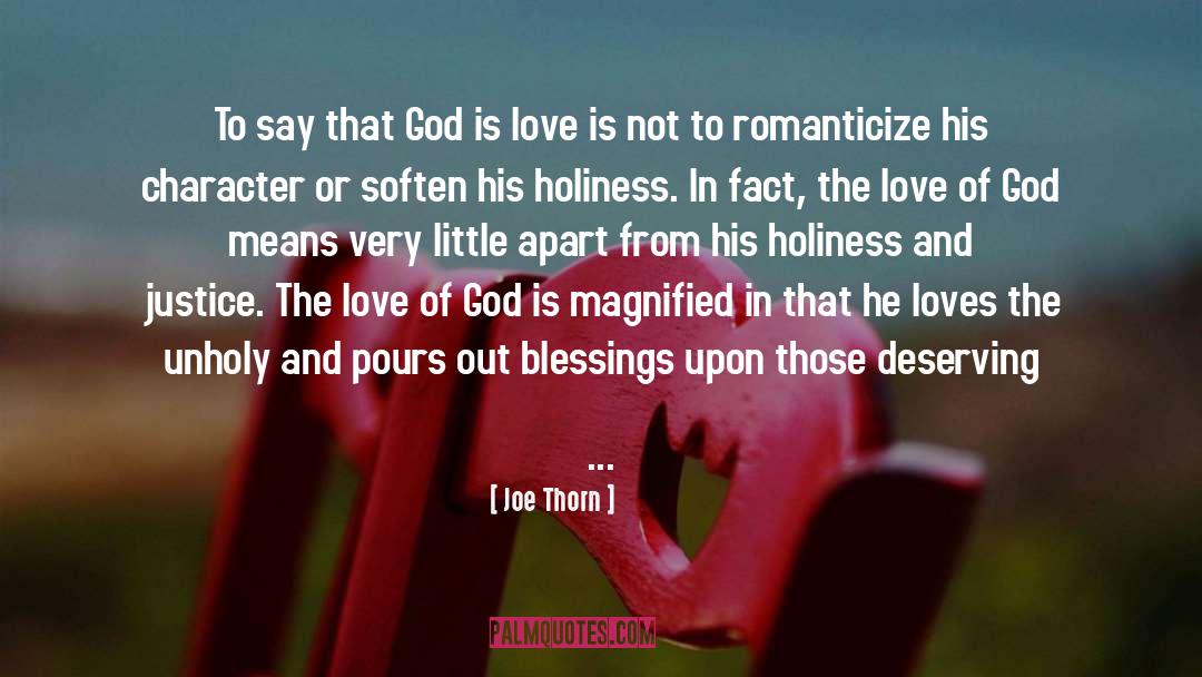 God Is Love quotes by Joe Thorn