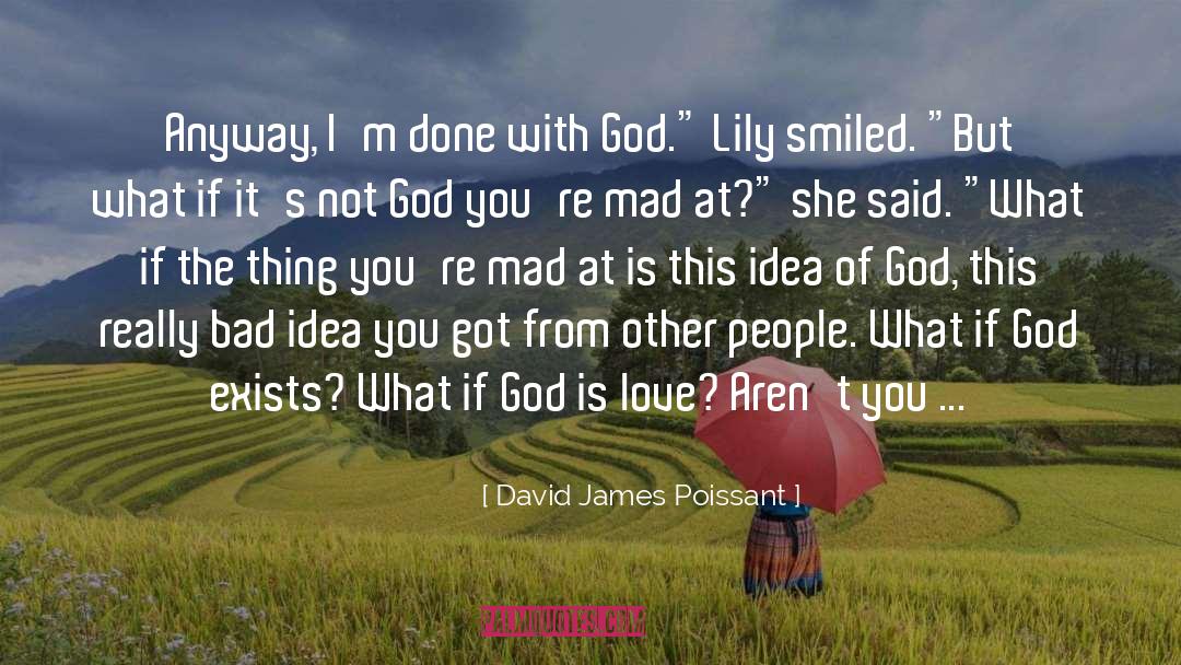 God Is Love quotes by David James Poissant