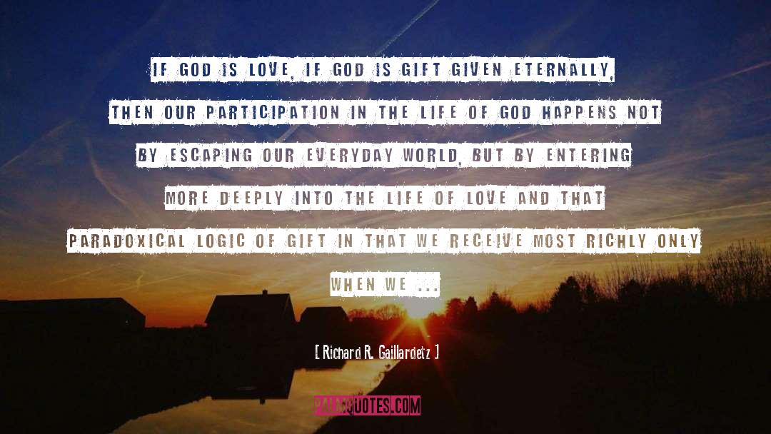 God Is Love quotes by Richard R. Gaillardetz