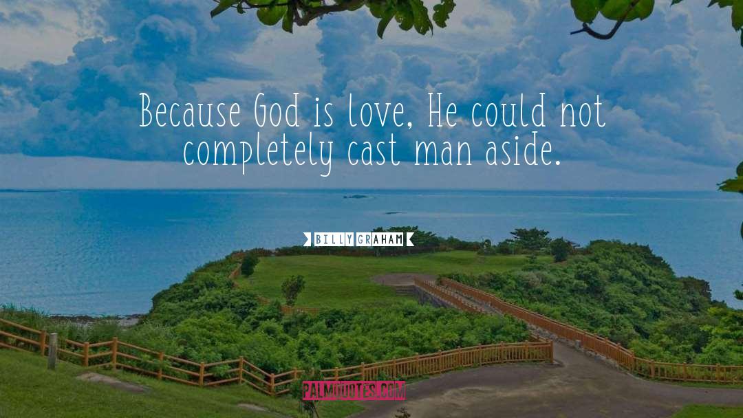 God Is Love quotes by Billy Graham