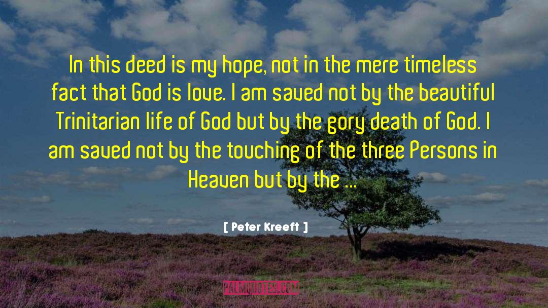 God Is Not Dead quotes by Peter Kreeft