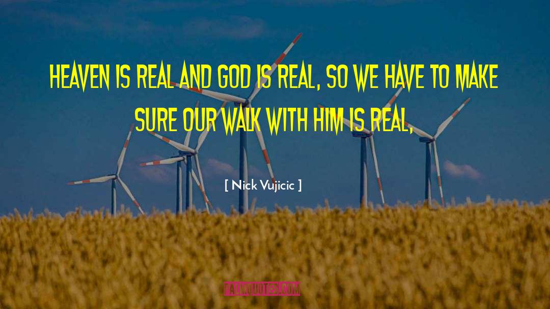 God Is Real quotes by Nick Vujicic
