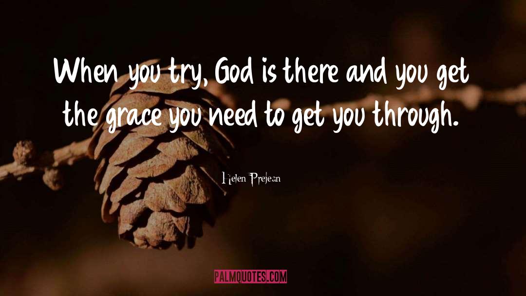 God Is There quotes by Helen Prejean