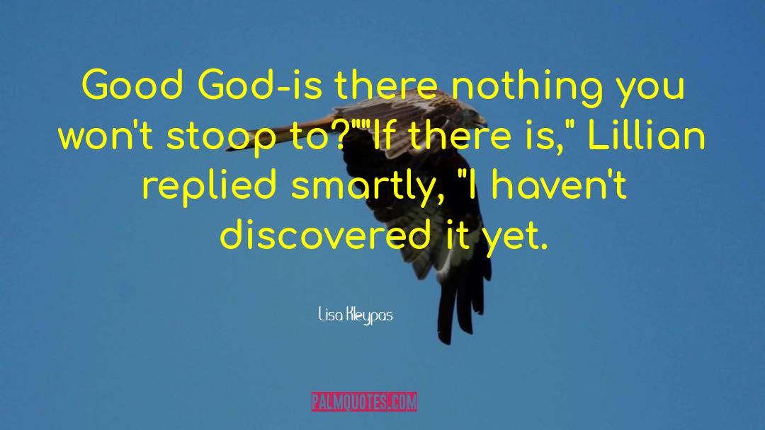 God Is There quotes by Lisa Kleypas