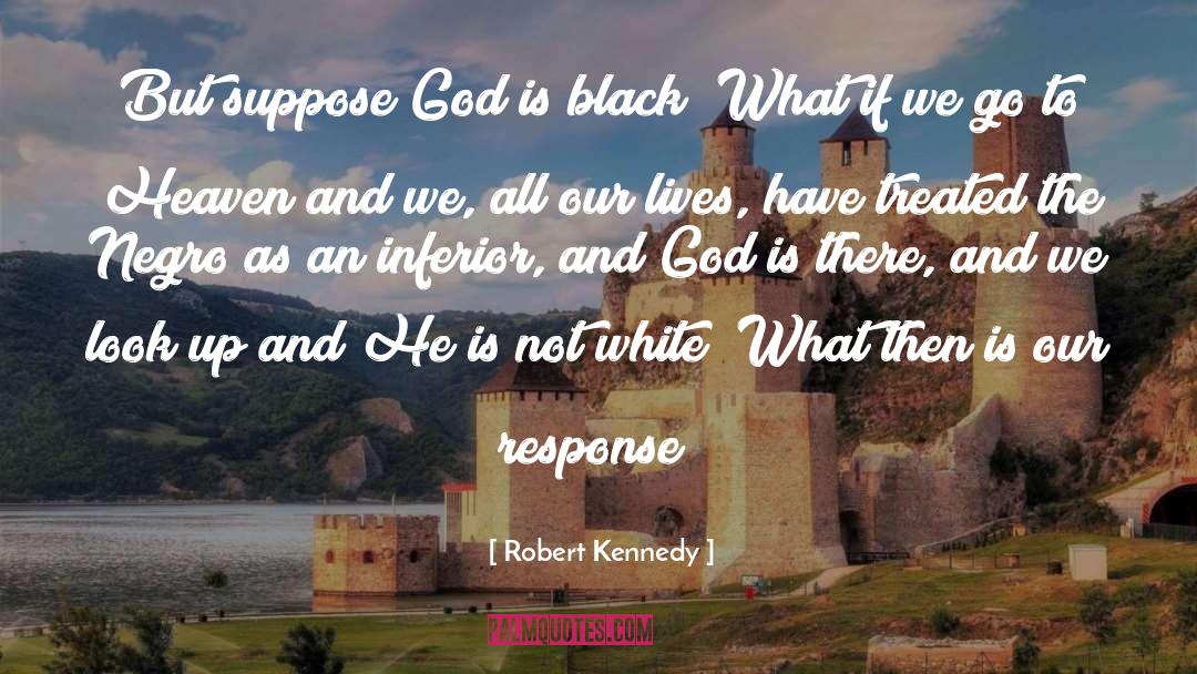 God Is There quotes by Robert Kennedy