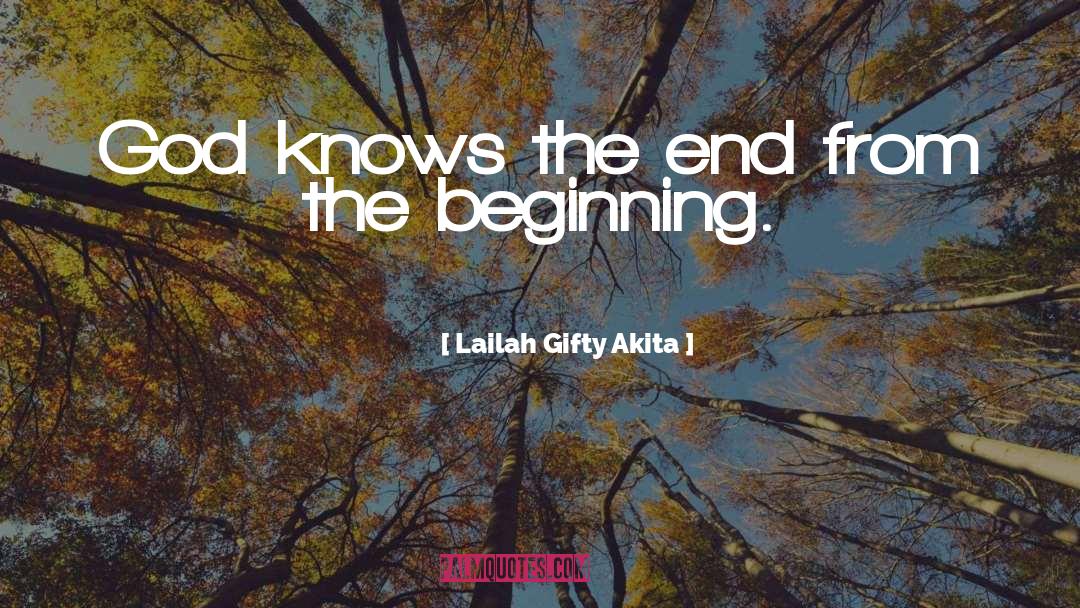 God Knows quotes by Lailah Gifty Akita