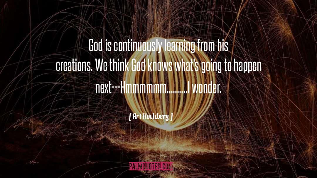 God Knows quotes by Art Hochberg