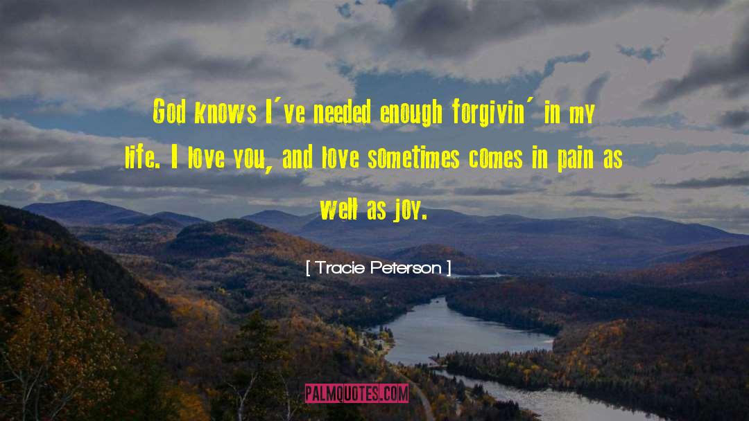 God Knows quotes by Tracie Peterson