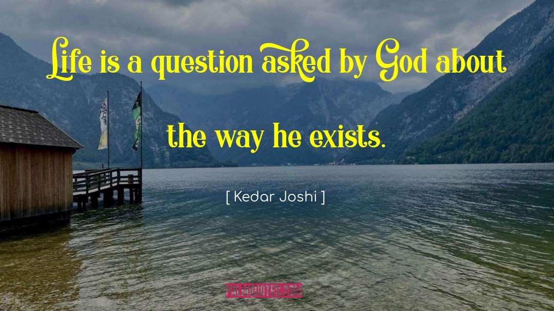 God Life quotes by Kedar Joshi