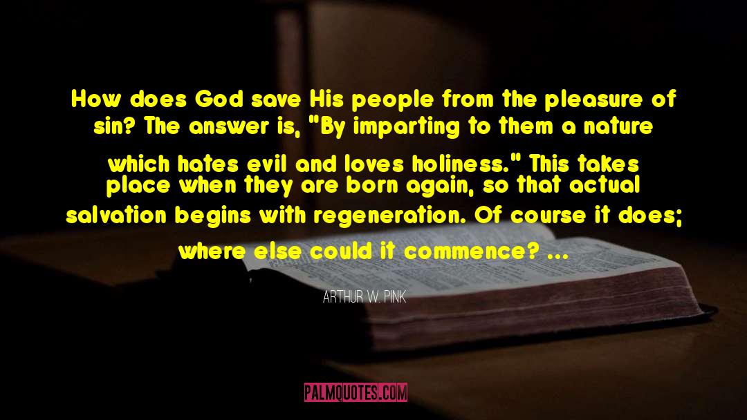 God Loves Man Kills quotes by Arthur W. Pink