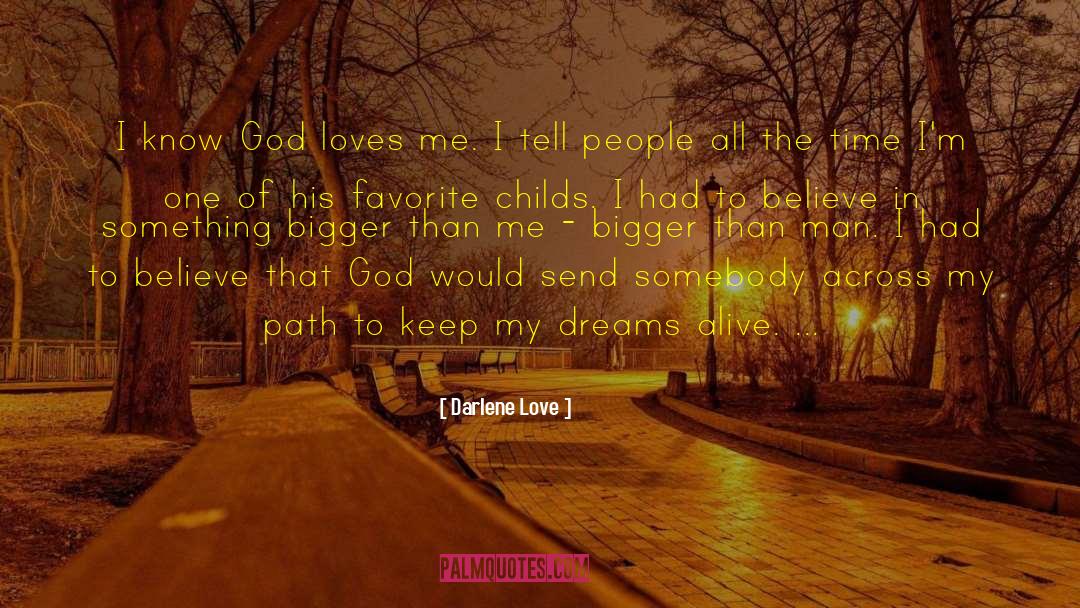 God Loves Me quotes by Darlene Love