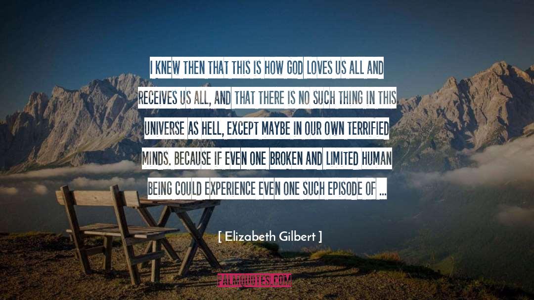 God Loves Us quotes by Elizabeth Gilbert