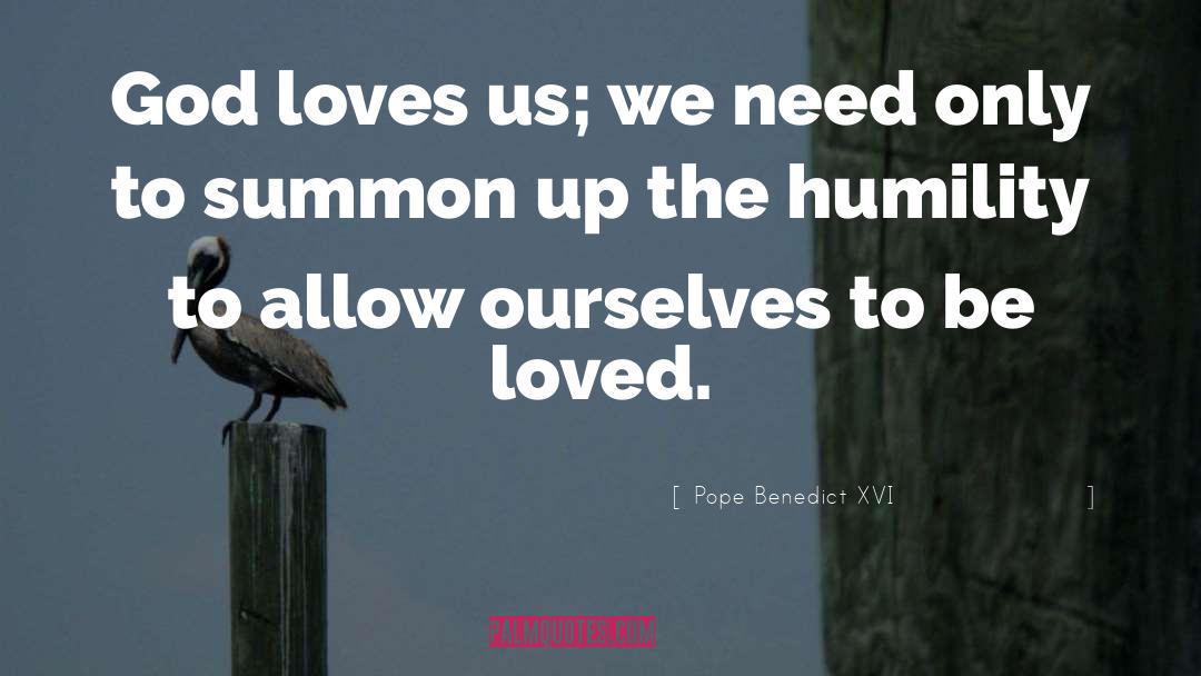 God Loves Us quotes by Pope Benedict XVI
