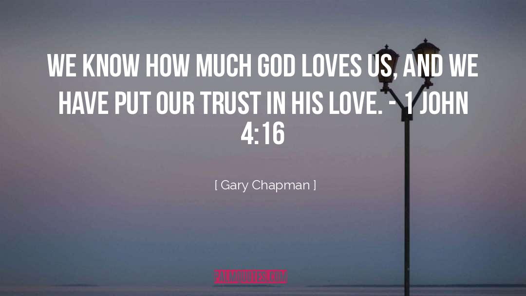 God Loves Us quotes by Gary Chapman