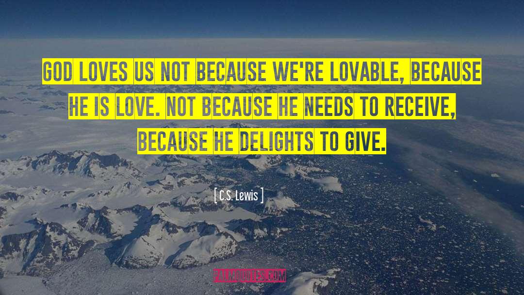 God Loves Us quotes by C.S. Lewis