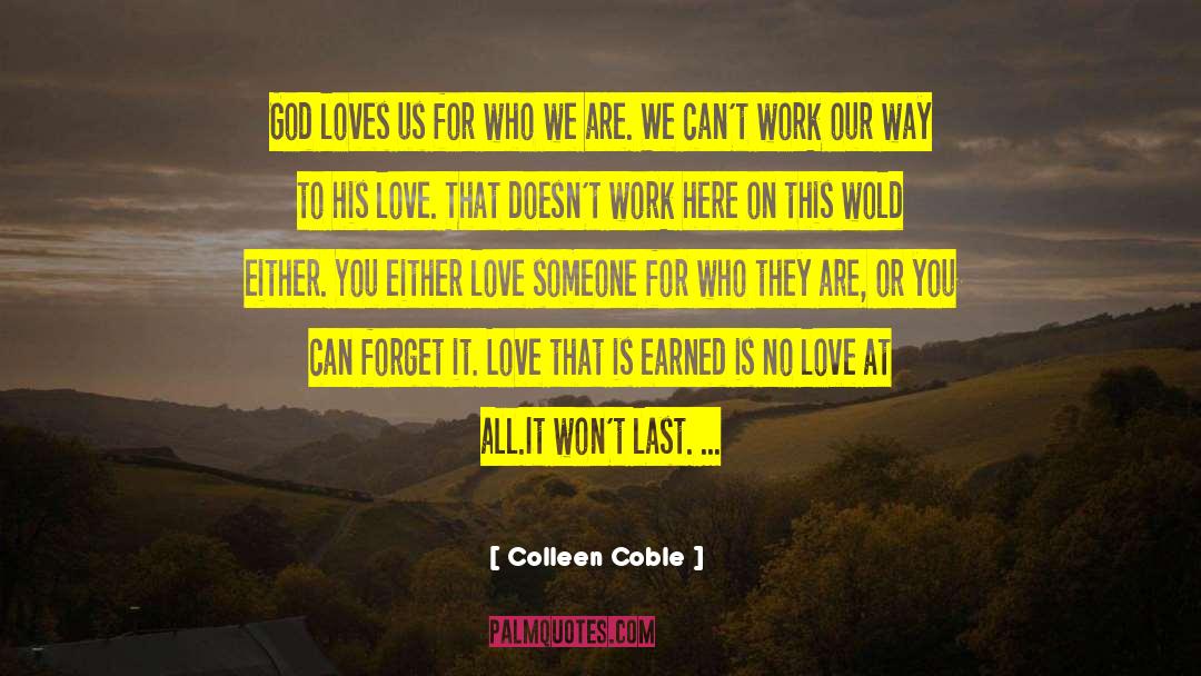 God Loves Us quotes by Colleen Coble