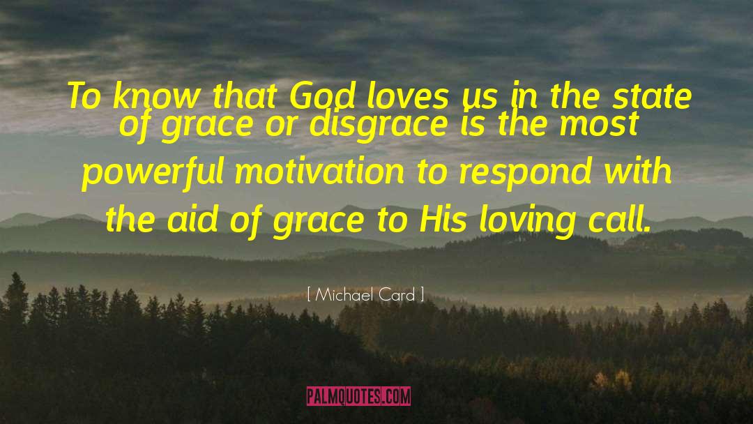 God Loves Us quotes by Michael Card