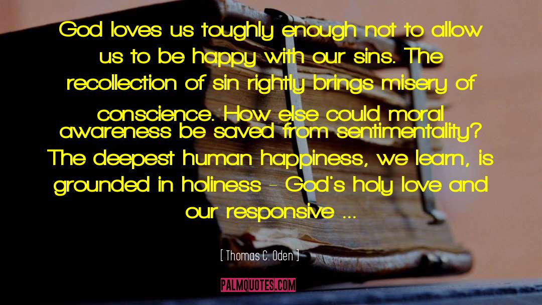 God Loves Us quotes by Thomas C. Oden