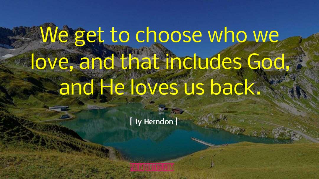 God Loves Us Unconditionally quotes by Ty Herndon