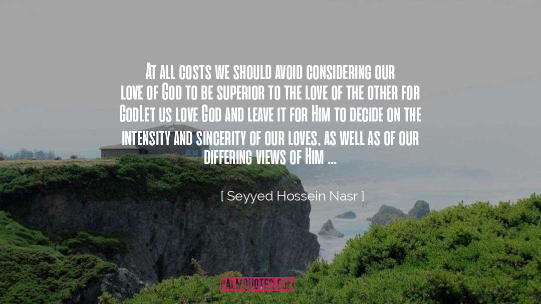 God Loves Us Unconditionally quotes by Seyyed Hossein Nasr