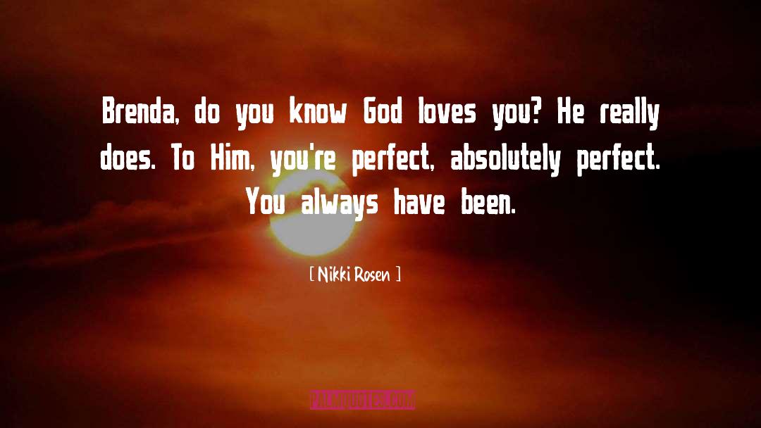 God Loves You quotes by Nikki Rosen