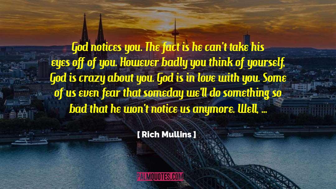 God Loves You quotes by Rich Mullins