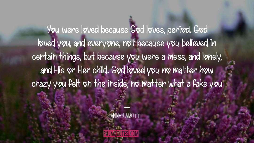 God Loves You quotes by Anne Lamott