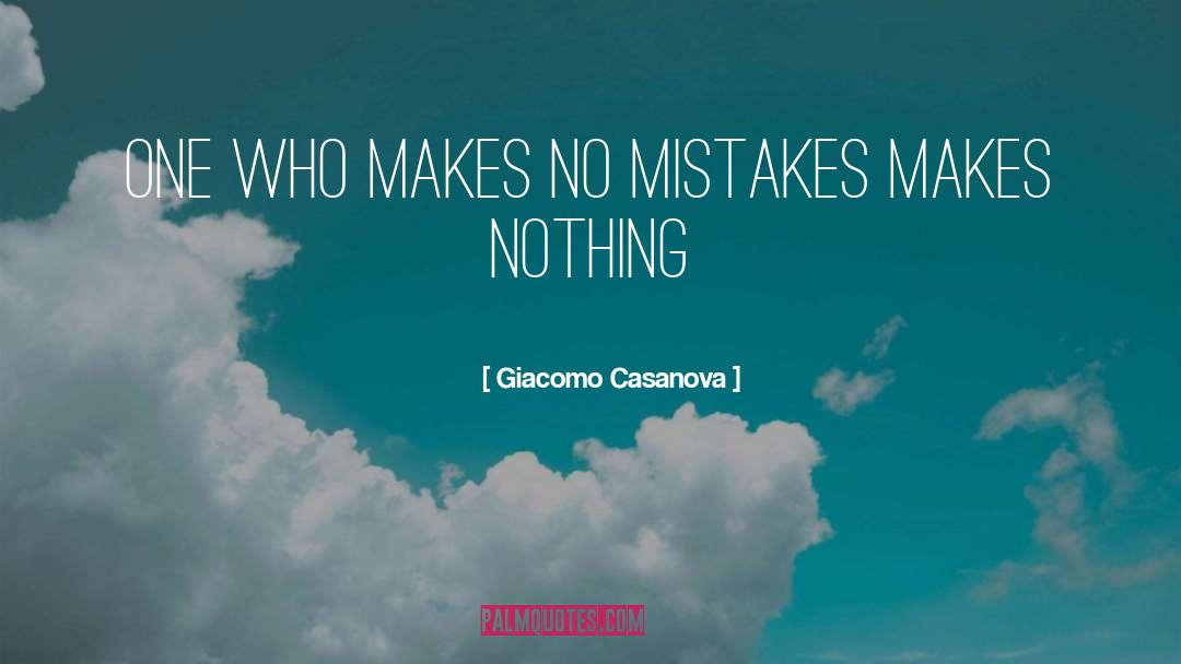 God Makes No Mistakes quotes by Giacomo Casanova