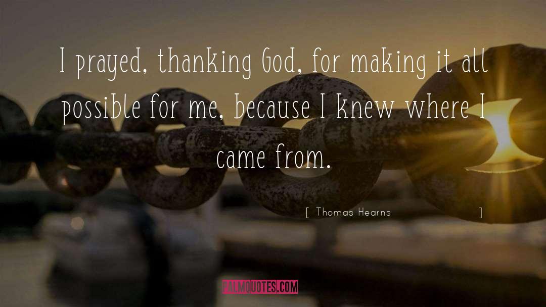 God Making You Unique quotes by Thomas Hearns