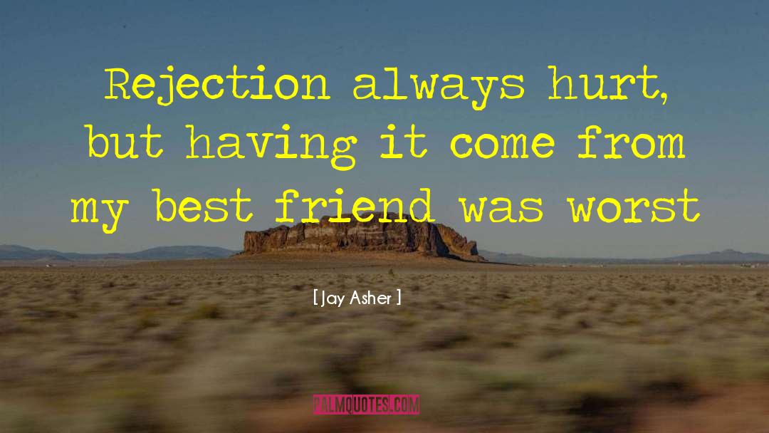 God My Best Friend quotes by Jay Asher