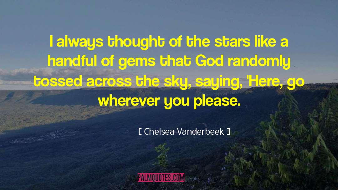 God Nature quotes by Chelsea Vanderbeek