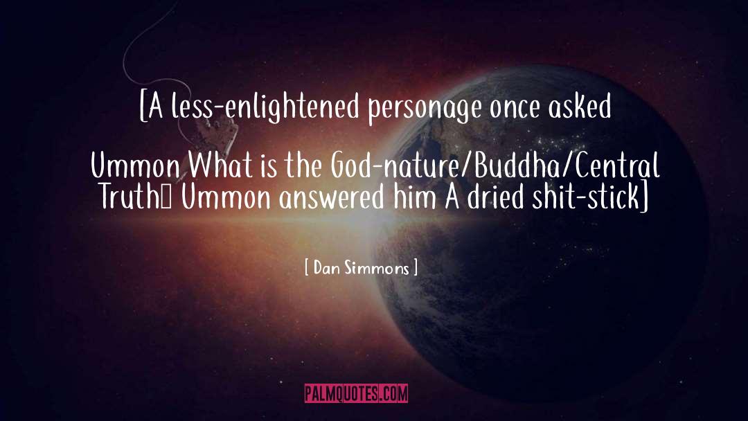 God Nature quotes by Dan Simmons