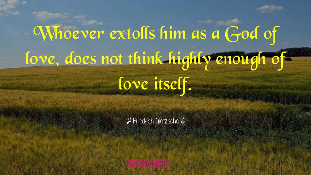 God Of Love quotes by Friedrich Nietzsche