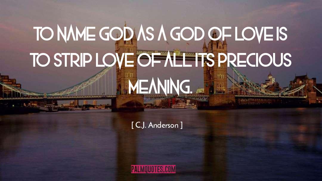 God Of Love quotes by C.J. Anderson