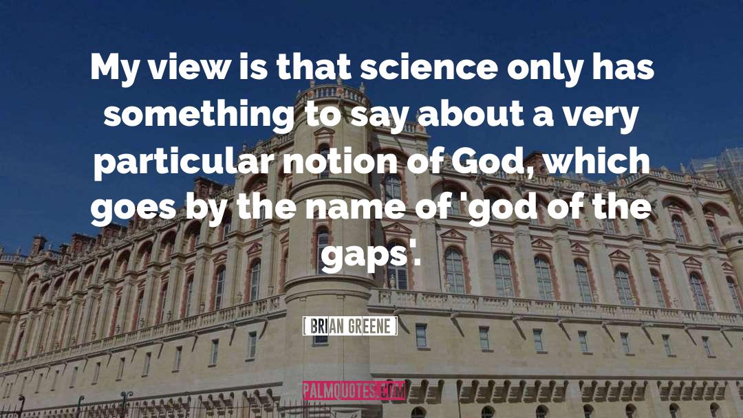 God Of The Gaps quotes by Brian Greene