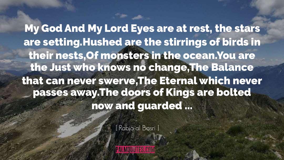 God Open My Eyes quotes by Rabia Al Basri