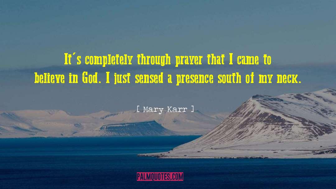 God Prayer quotes by Mary Karr