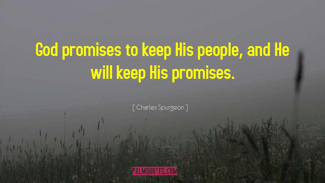 God Promises quotes by Charles Spurgeon