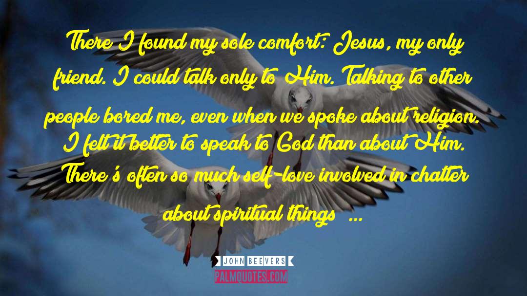 God Religion Spiritual Growth quotes by John Beevers