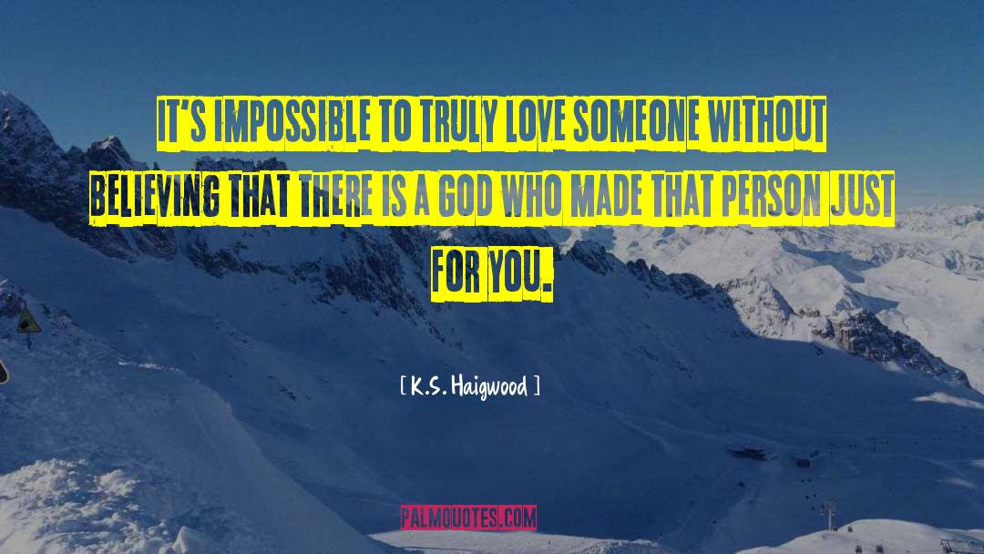 God S Best quotes by K.S. Haigwood