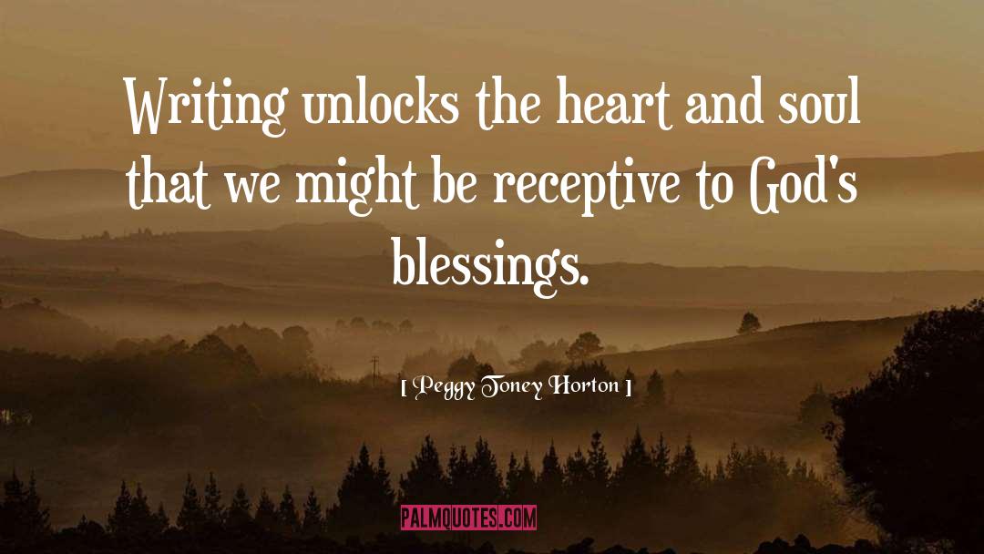 God S Blessings quotes by Peggy Toney Horton