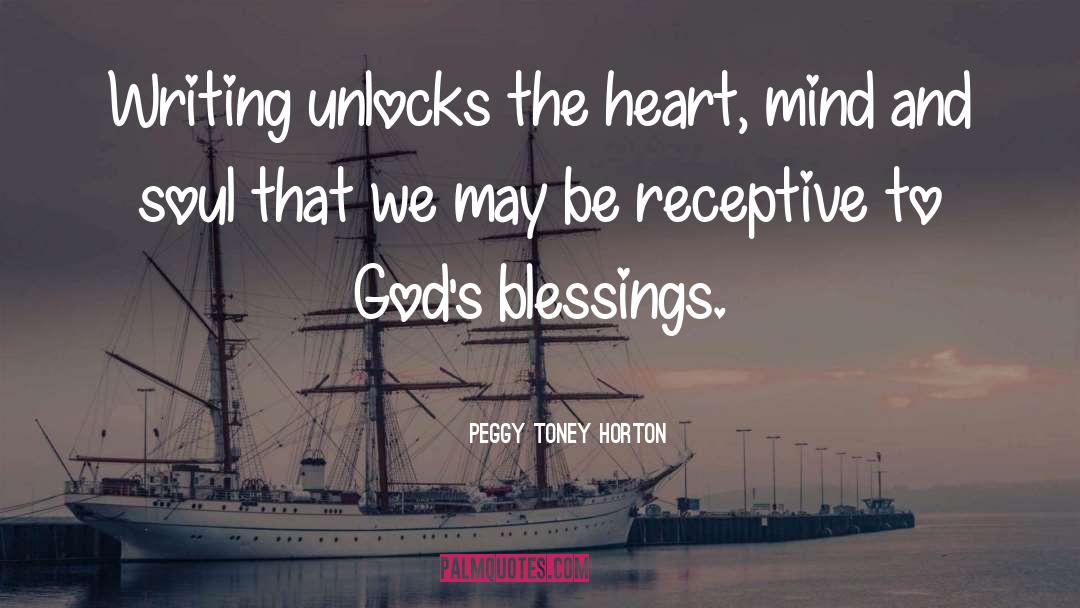 God S Blessings quotes by Peggy Toney Horton
