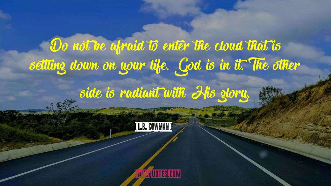 God S Courage quotes by L.B. Cowman